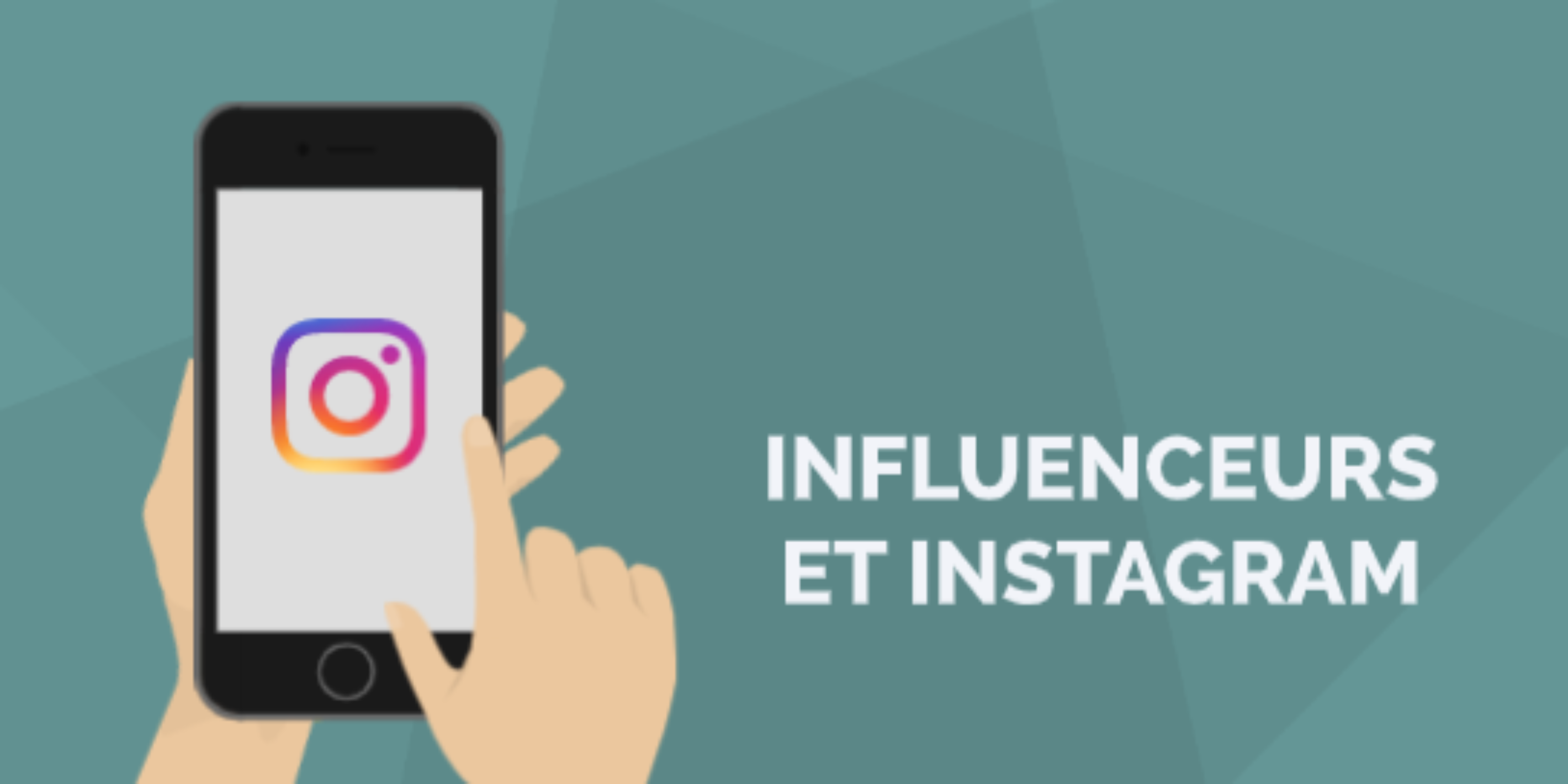 Instagram et marketing d’influence Instagram et marketing d’influence